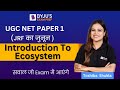 Introduction To Ecosystem for UGC NET June 2020 Exam | Gradeup