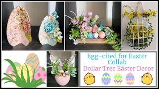 Egg-Cited For Easter Collab/ Dollar Tree Easter Decor/