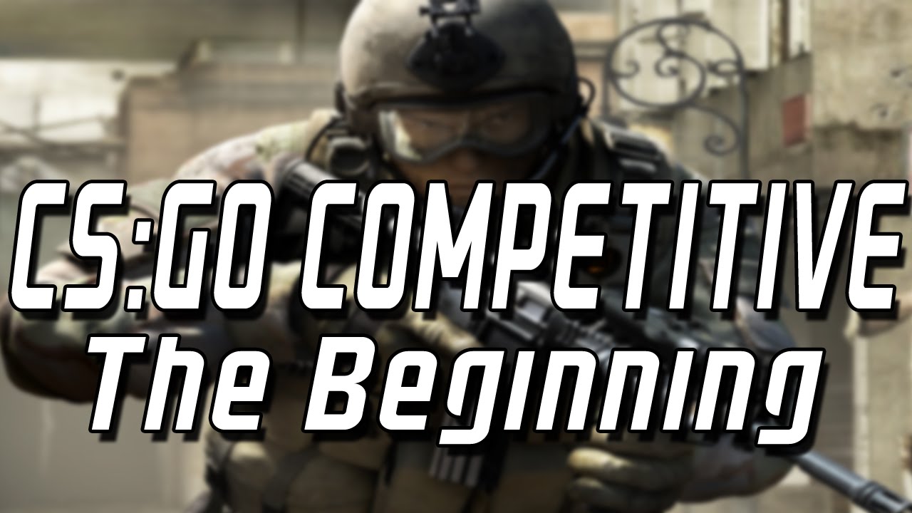 CS:GO Competitive: The Beginning! - Silver 2 - YouTube