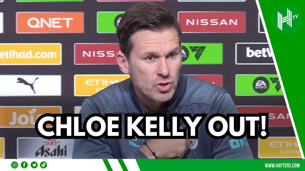 Chloe Kelly and Bunny Shaw OUT for derby | Gareth Taylor previews League Cup tie