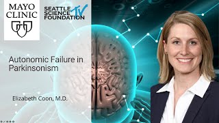 Elizabeth Coon, MD  Autonomic Failure in Parkinsonism