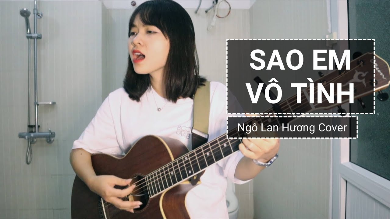 SAO EM VÔ TÌNH | K-ICM ft Jack | Ngô Lan Hương Cover | WC Ep13