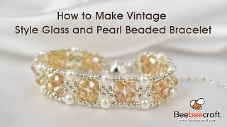 Beebeecraft Vintage Style Glass and Pearl Beaded Bracelet