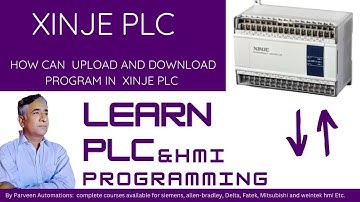 HOW CAN UPLOAD AND DOWNLOAD PROGRAM IN XINJE PLC