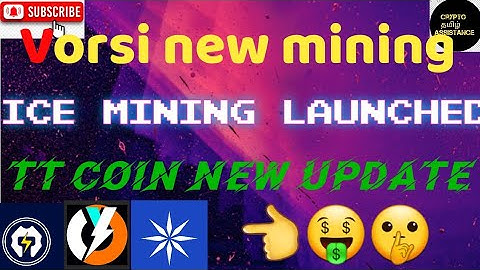 vorsi mining app, ICE mining  & tc network New update @cryptotamilassistance #ice #ttcoinnetwork