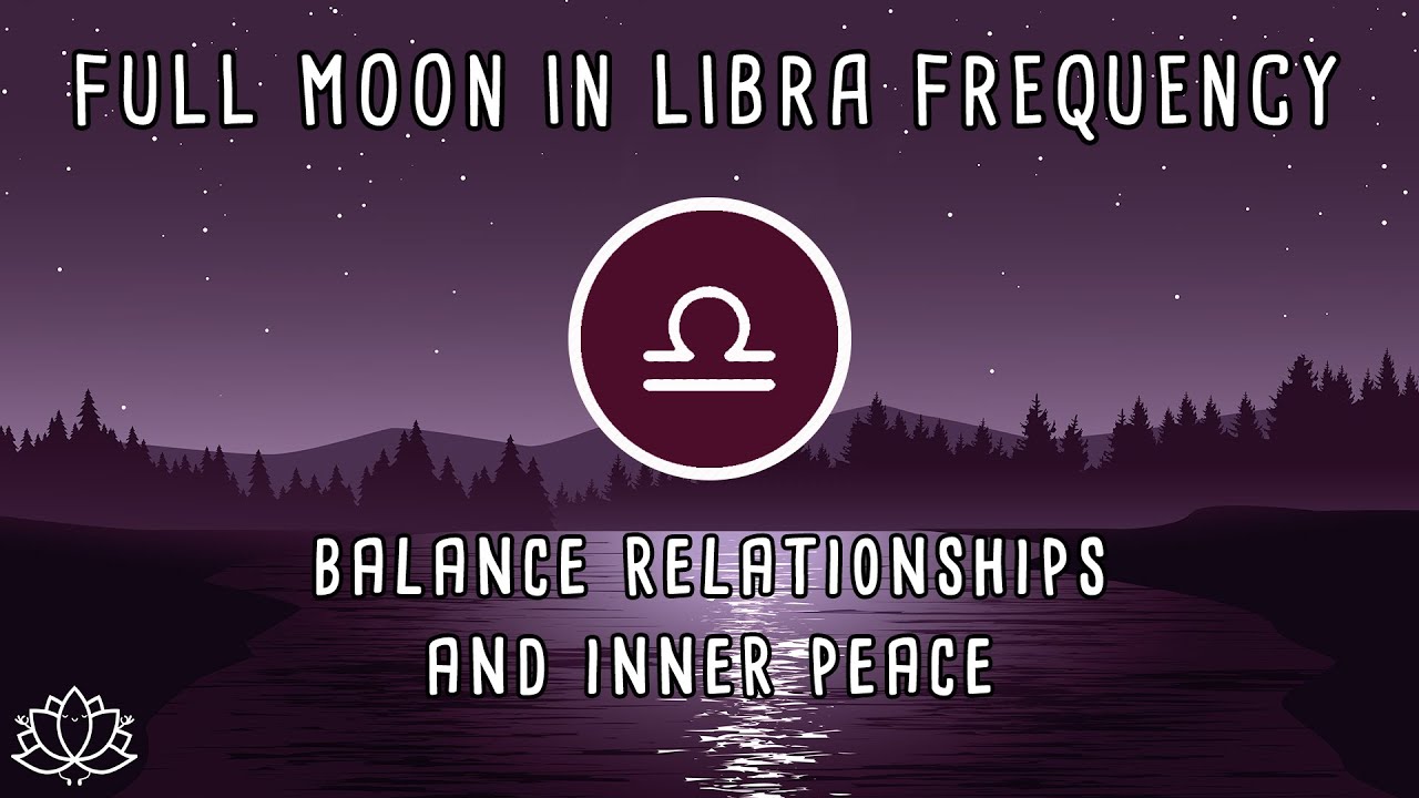 ♎ Libra Full Moon April 13th, 25th 2025 | Meditation Music | 174 Hz | Full Moon Frequency Apr 13