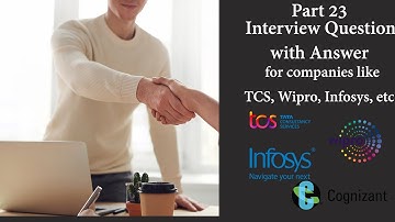Interview Question with Answer Part 23 || Technical Interview questions for TCS, Wipro, Infosys, etc