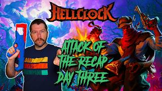 Hell Clock Day 3 | Continues to Impress with it's WILD Action! | Attack of the Recap!