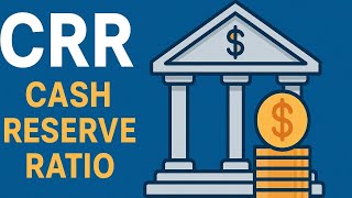 CRR Explained Simply | Cash Reserve Ratio | RBI Monetary Tool