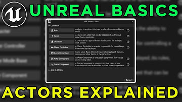 Unreal Engine Actors Explained - Unreal basics 101 course #2