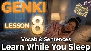 GENKI Lesson 8 Vocabulary |Learn Japanese While Sleeping | Relaxing Ambient BGM  #genkivocablary screenshot 5