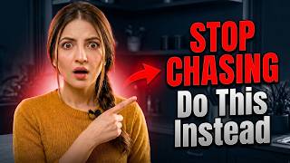 Stop Chasing Her. Do THIS Instead (And Watch What Happens) | Female Psychology
