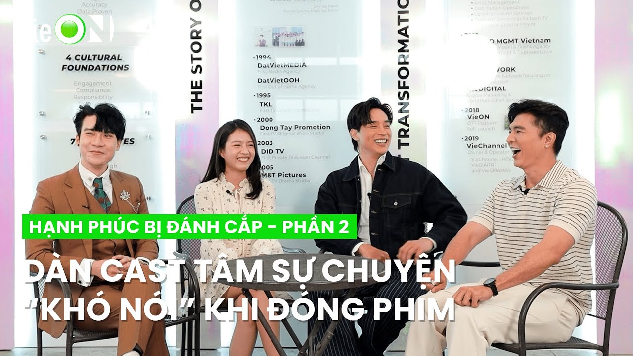 Dàn cast Hạnh Phúc Bị Đánh Cắp chia sẻ "chuyện khó nói" khi quay phim | Hạnh Phúc Bị Đánh Cắp - P2