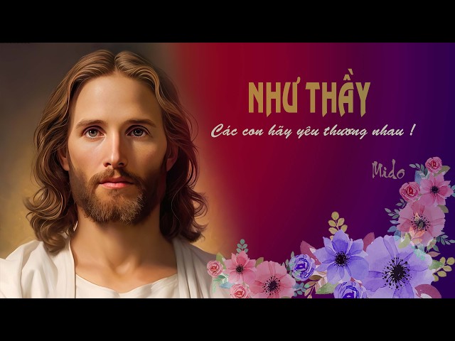 Như Thầy (Giêsu) - Mido