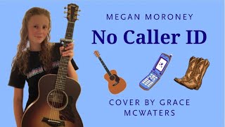 No Caller ID by Megan Moroney (cover) 