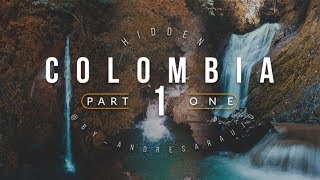 Hidden Colombia Pt.1 | Sony a6000 Travel Film By Andrés Araújo