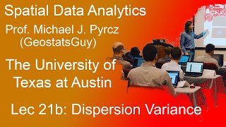 21b Spatial Data Analytics: Dispersion Variance