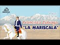 Francisca Zubiaga: La Mariscala - HEROICAS Podcast