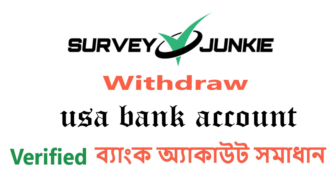 How to withdraw from survey junkie A-Z Withdrawal system 2022 | Money lion USA bank account created