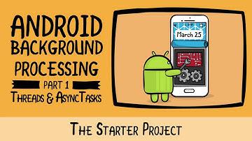 Reviewing the Starter Project - Introduction to Background Android Processing - raywenderlich.com