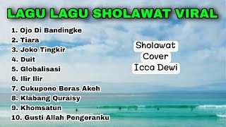 Yang Lagi Viral • Ojo Di Banding Bandingke Versi SHOLAWAT | FULL ALBUM KOPLO SHOLAWAT Icca Dewi 🎵