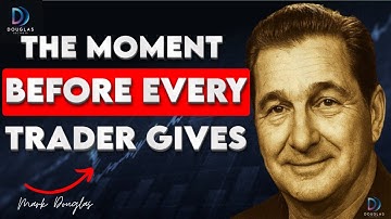 Mark Douglas: Why Most Traders Quit Before They Succeed