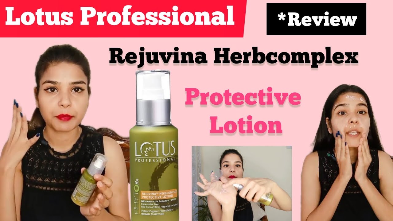 Lotus Professional Rejuvina Herbcomplex Protective lotion Review l Best cream for daily purpose l