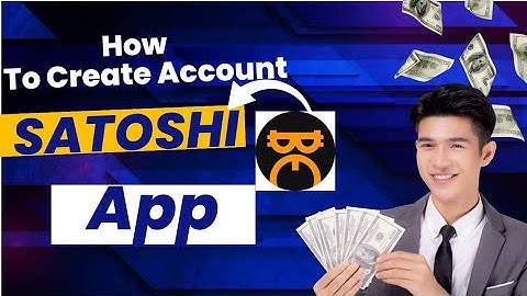Satoshi App Account Kaise Banaye|Satoshi Account Create Vedio|||Satoshi App Kaise Use Kare