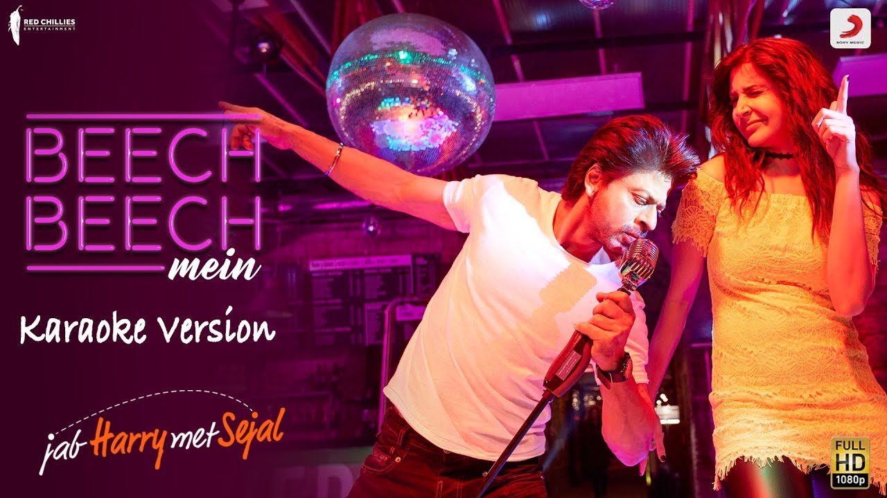 Beech Beech Mein   Karaoke Version Jab Harry Met Sejal Shah Rukh Khan Anushka Sharma Pritam