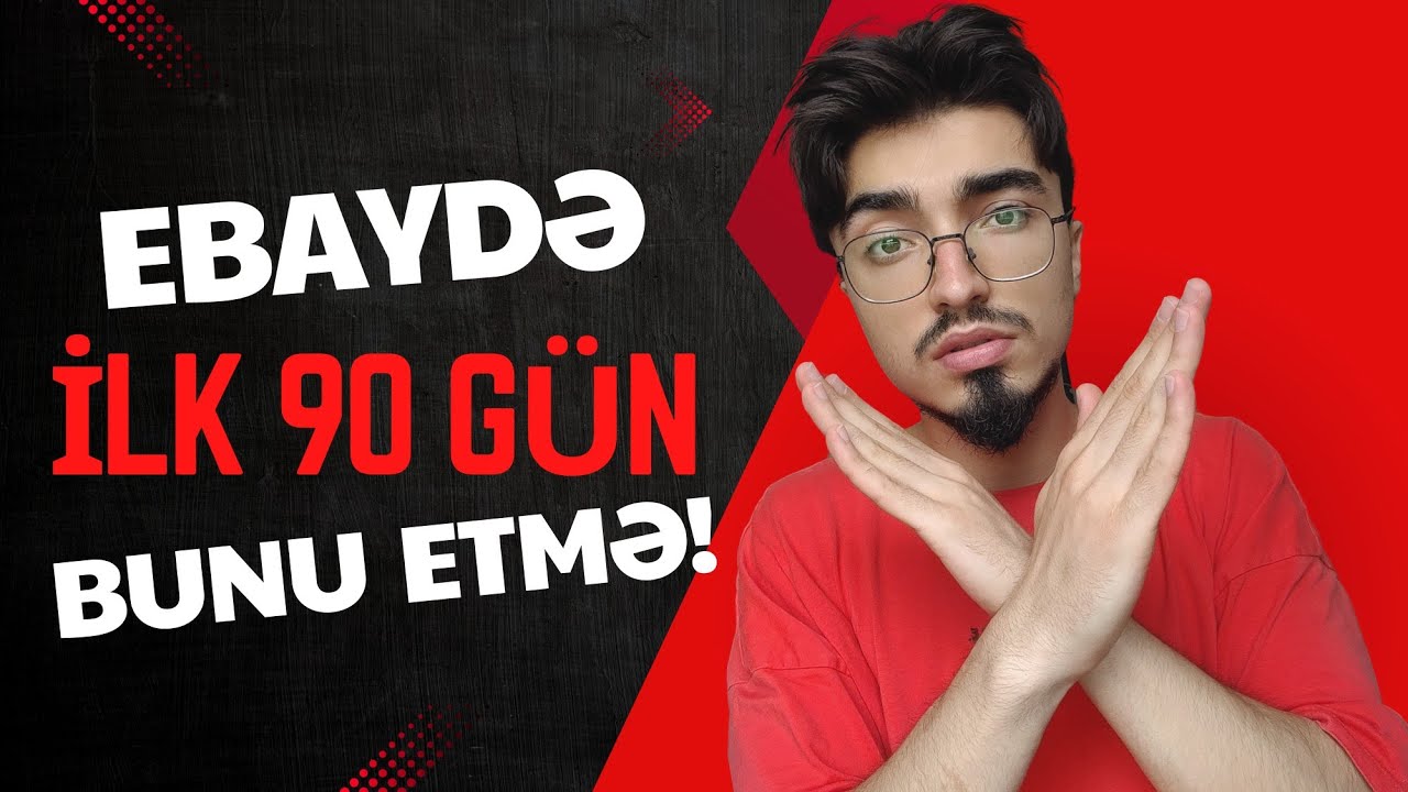 BU VİDEONU İZLƏMƏDƏN EBAY DROPSHIPPING-Ə BAŞLAMA! EBAYDƏ İLK 90 GÜN! İNTERNETDƏN DOLLAR QAZAN! #ebay