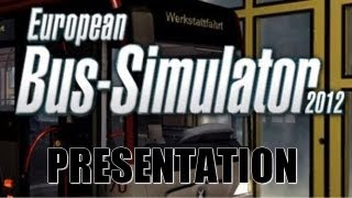 European Bus Simulator 2012 | Presentation [PC][FR]