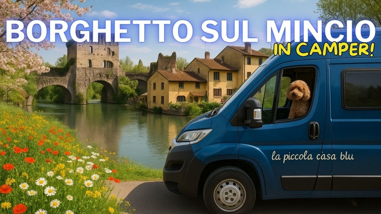 In camper a Borghetto sul Mincio: dove sostare!