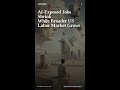 AI-Exposed Jobs Shrink While Broader US Labor Market Grows #shorts