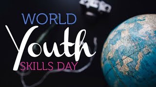 World Youth Skills Day Whatsapp status 2019
