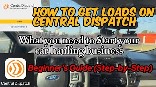 “How to Get Loads on Central Dispatch 🚛 | Beginner’s Guide (Step-by-Step)”