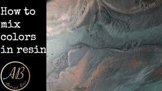 how to mix colors into resin