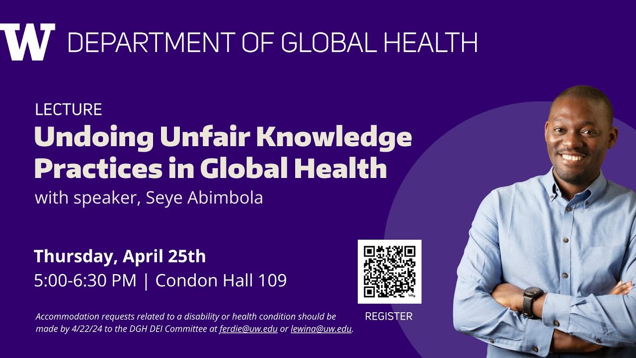 Undoing Unfair Knowledge Practices in Global Health - Seye Abimbola