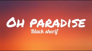Black Sherif Oh Paradise farewell goodbye My Loversoul 