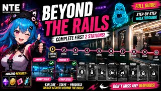 NTE Beyond The Rails Guide | Complete First 2 Stations