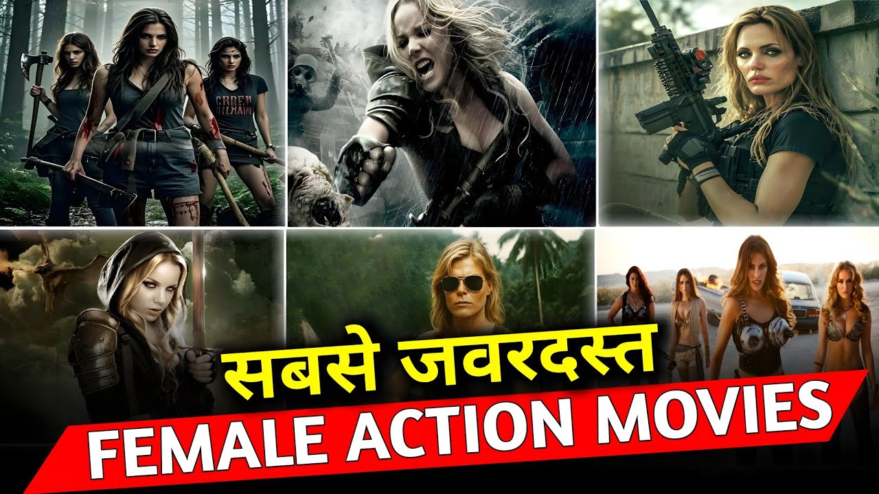 Don't Miss: Top 7 Best Female Action Movies in Hindi | Female Action Movies in Hindi | Action Movies