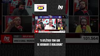 DIRETORIA DO ATLÉTICO TEM QUE SE ADAPTAR À REALIDADE PARA ARRUMAR A CASA NO CLUBE?