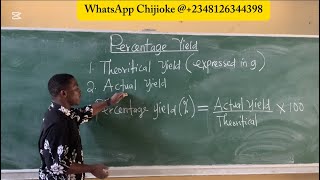 PERCENTAGE YIELD; ACTUAL AND THEORETICAL YIELD CALCULATIONS