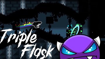 Triple Flask 100% (Demon) By Experience D | Geometry Dash