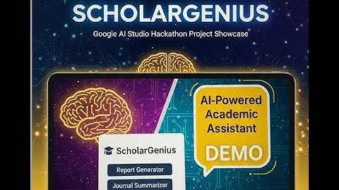 ScholarGenius – Google AI Hackathon Project Demo