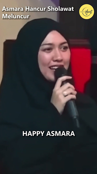 HAPPY ASMARA, ASMARA HANCUR SHOLAWAT MELUNCUR (Pengajian  Gus Iqdam)