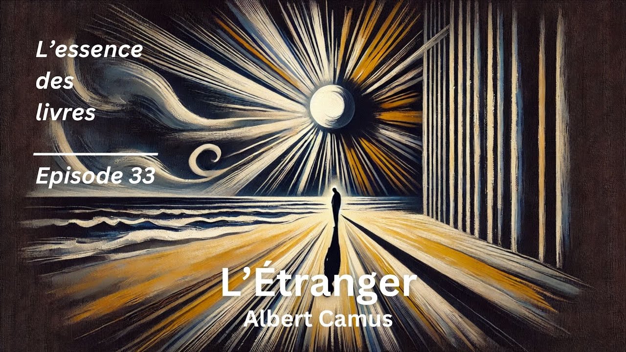 [33] L’Étranger - Albert Camus - Analyse et Résumé | 🎙️ Podcast L