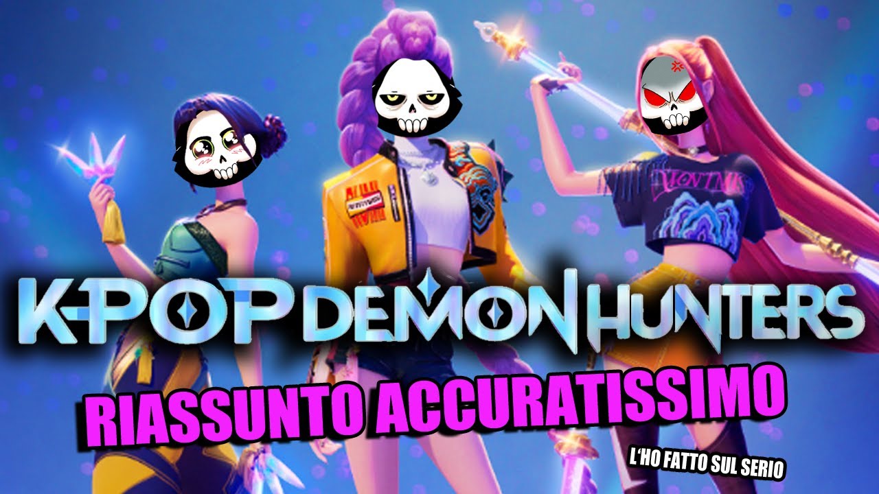 K-POP DEMON HUNTERS - RIASSUNTO ACCURATISSIMO (NO)