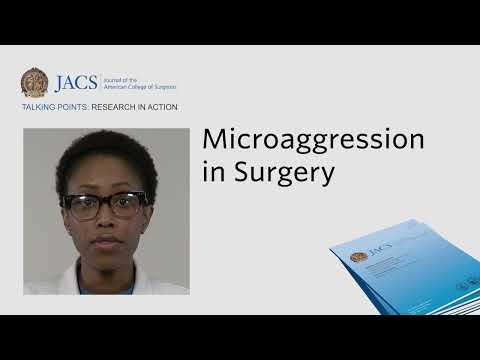 Microaggression in Surgery | JACS Talking Points | ACS