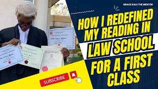 HOW I REDEFINED MY READING IN THE LAW SCHOOL FOR A FIRST CLASS AT BAR FINALS