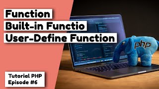 Mengenal Penggunaan Function - Tutorial PHP #6